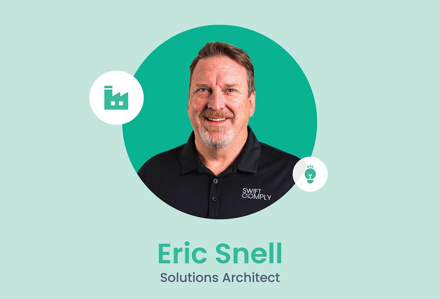 Read more about the article The People Who Power SwiftComply: Eric Snell