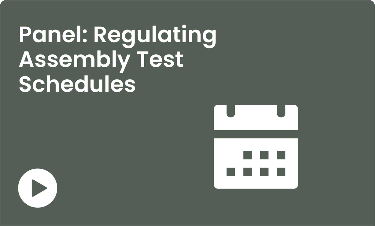 regulating assembly test schedules webinar writing and icon